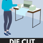 An illustration of a woman standing in front of a desk working on her die cut machine.