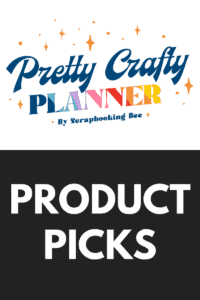 Product Picks for the Pretty Crafty Planner