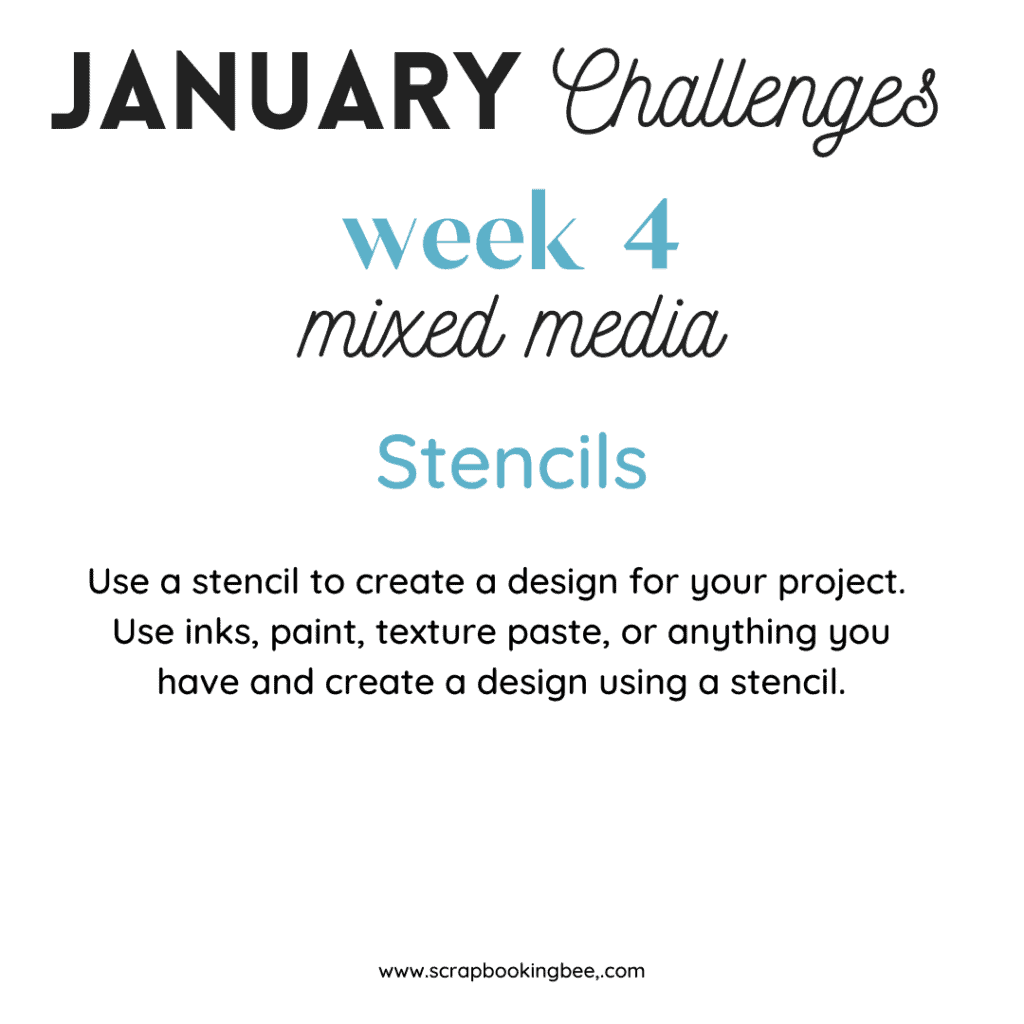 january Week 4 Scrapbook Challenge is using stencils